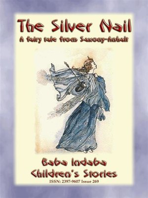cover image of THE SILVER NAIL--A fairy tale from Saxony-Anhalt in Germany